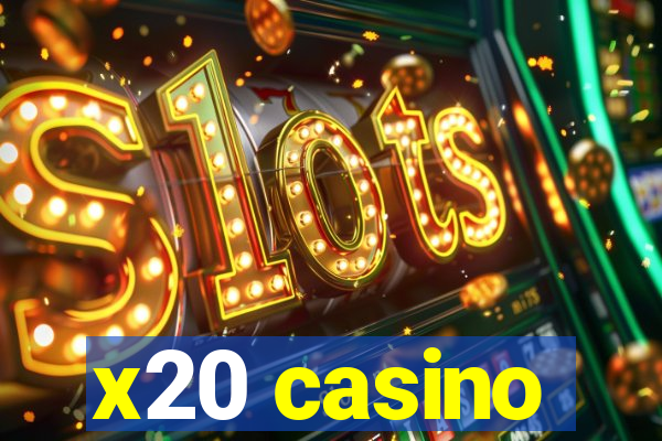 x20 casino